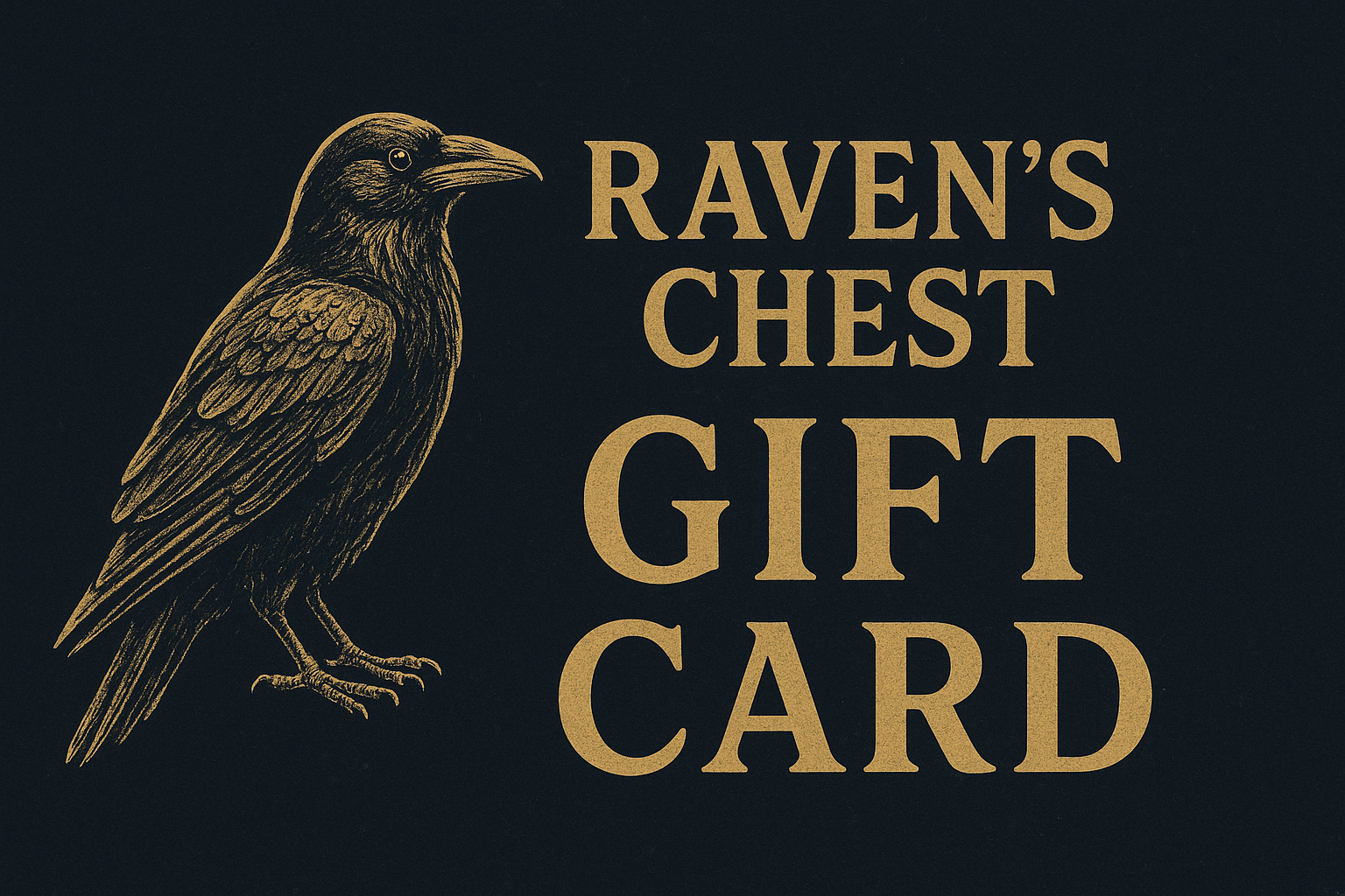 The Raven’s Chest Gift Card